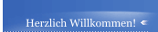 Herzlich Willkommen!