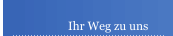 Ihr Weg zu uns